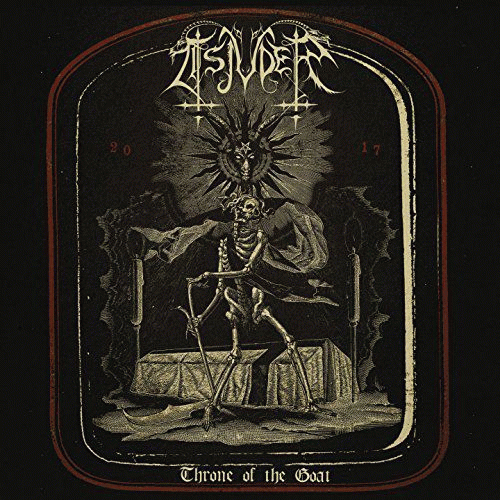 Tsjuder : Throne of the Goat (1997 - 2017)